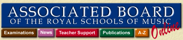 Associated Board of the Royal Schools of Music. Please allow this image to load, it will aid navigation